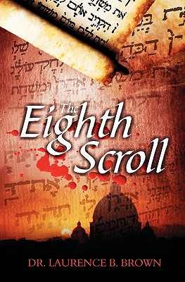 The Eighth Scroll - Laurence B. Brown