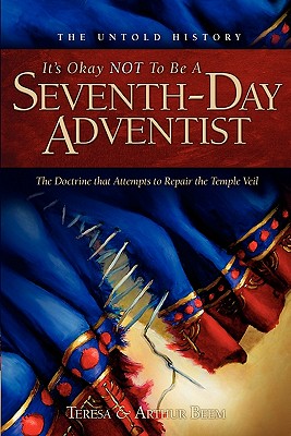 It's Ok Not to be a Seventh-Day Adventist - Teresa Beem