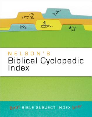 Nelson's Biblical Cyclopedic Index - Thomas Nelson