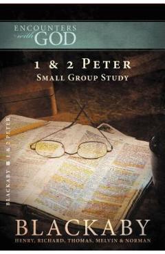 Poza produsului 1 and 2 Peter: A Blackaby Bible Study Series - Henry Blackaby