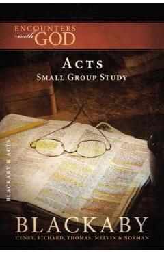 Poza produsului Acts: A Blackaby Bible Study Series - Henry Blackaby