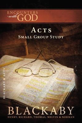 Acts: A Blackaby Bible Study Series - Henry Blackaby