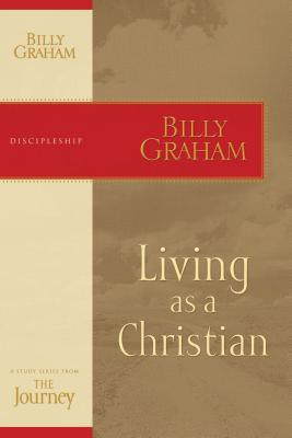 Living as a Christian - Billy Graham