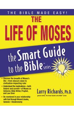 The Life of Moses - Larry Richards