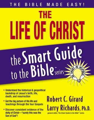 The Life of Christ - Robert C. Girard