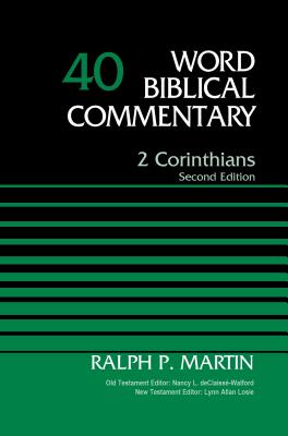 2 Corinthians, Volume 40: Second Edition 40 - Ralph P. Martin