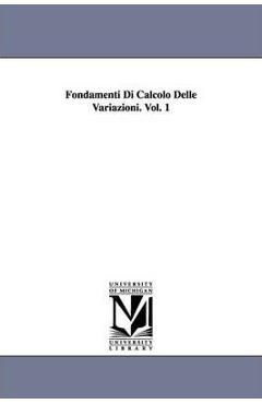 Coperta cărții 'Fondamenti Di Calcolo Delle Variazioni. Vol. 1 - Leonida Tonelli'