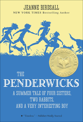 The Penderwicks: A Summer Tale of Four Sisters, Two Rabbits, and a Very Interesting Boy - Jeanne Birdsall
