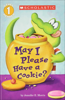 May I Please Have a Cookie? - Jennifer E. Morris