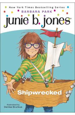 Coperta cărții 'Junie B., First Grader: Shipwrecked - Barbara Park'