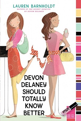 Devon Delaney Should Totally Know Better - Lauren Barnholdt