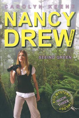 Seeing Green: Book Three in the Eco Mystery Trilogy - Carolyn Keene