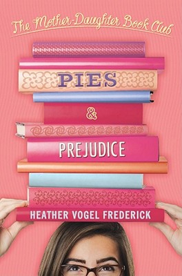 Pies & Prejudice - Heather Vogel Frederick