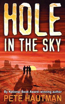 Hole in the Sky - Pete Hautman