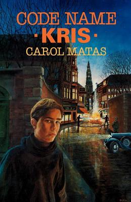 Code Name Kris - Carol Matas