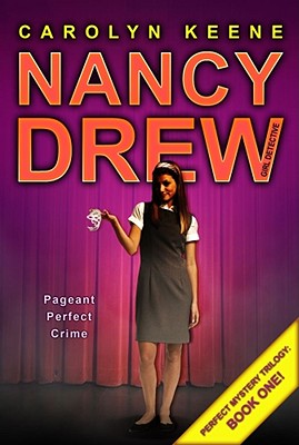 Pageant Perfect Crime: Book One in the Perfect Mystery Trilogy - Carolyn Keene