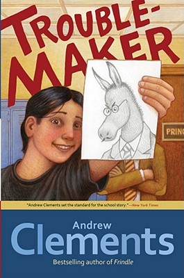 Troublemaker - Andrew Clements