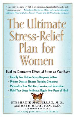 The Ultimate Stress-Relief Plan for Women - Stephanie Mcclellan