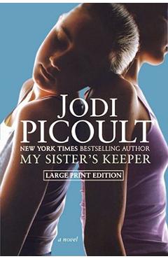 Poza produsului My Sister's Keeper - Jodi Picoult