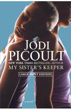 My Sister's Keeper - Jodi Picoult