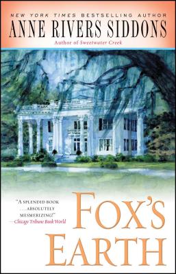 Fox's Earth - Anne Rivers Siddons