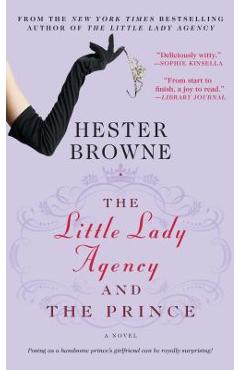 Coperta cărții 'The Little Lady Agency and the Prince - Hester Browne'