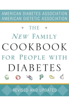 The New Family Cookbook for People with Diabetes - American Diabetes Association
