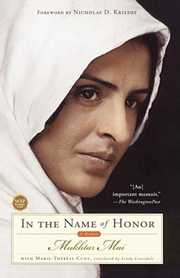 In the Name of Honor: A Memoir - Mukhtar Mai