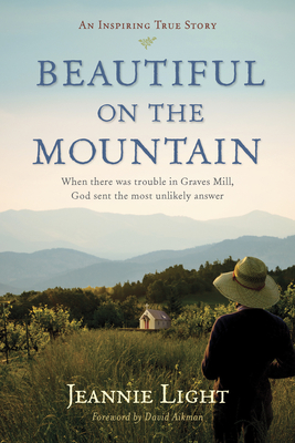 Beautiful on the Mountain: An Inspiring True Story - Jeannie Light