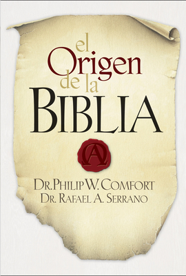 El Origen de la Biblia - Philip W. Comfort