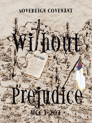 Without Prejudice Ucc 1-207: Sovereign Covenant - William Dixon