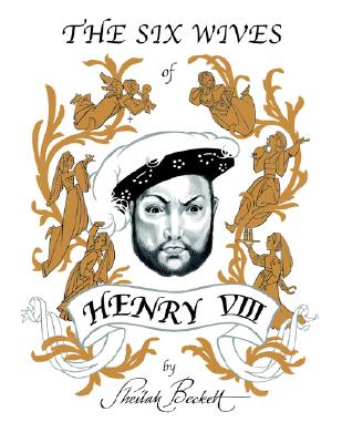 The Six Wives of Henry Viii - Sheilah Beckett