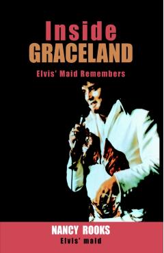 Inside Graceland - Nancy Rooks