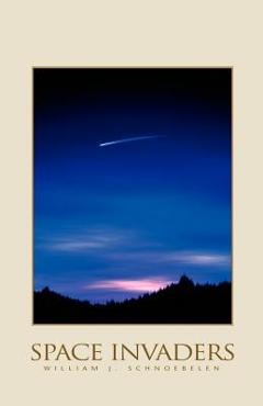 Coperta cărții 'Space Invaders - William J. Schnoebelen'