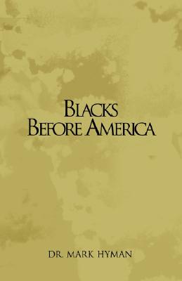 Blacks Before America - Hyman