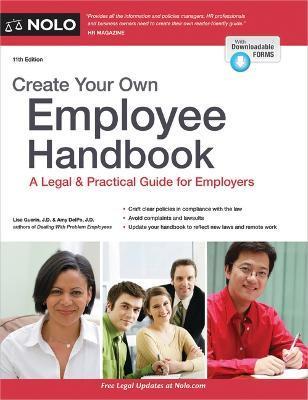 Create Your Own Employee Handbook: A Legal & Practical Guide for Employers - Lisa Guerin