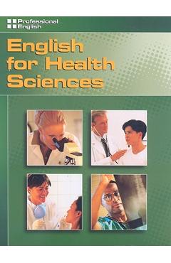 Poza produsului English for Health Sciences: Professional English - Kristin L. Johannsen