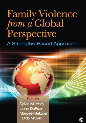 Coperta cărții 'Family Violence From a Global Perspective: A Strengths-Based Approach - Sylvia M. Asay'