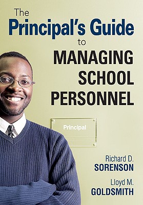 The Principal′s Guide to Managing School Personnel - Richard D. Sorenson