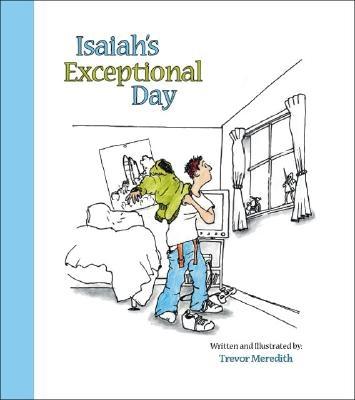Isaiah's Exceptional Day - Trevor Meredith