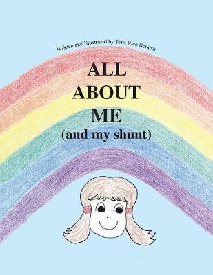 All About Me (And My Shunt) - Terri Rice Bellush