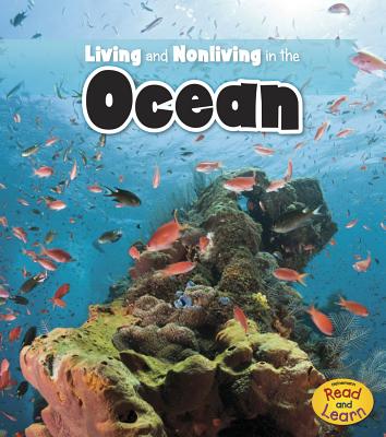 Living and Nonliving in the Ocean - Rebecca Rissman