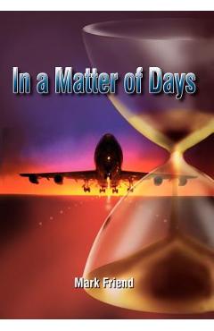 Coperta cărții 'In a Matter of Days - Mark Friend'