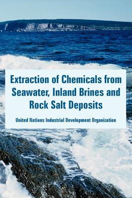 Coperta cărții 'Extraction of Chemicals from Seawater, Inland Brines and Rock Salt Deposits - Un Industrial Development Organization'