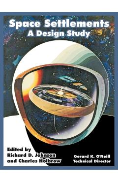 Space Settlements: A Design Study - N. A. S. A.