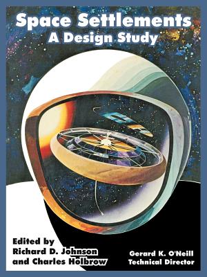 Space Settlements: A Design Study - N. A. S. A.