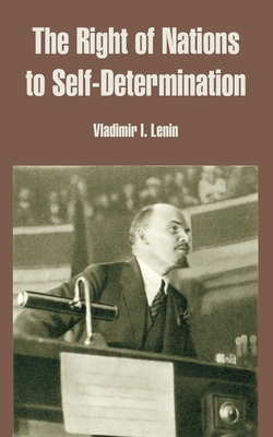 The Right of Nations to Self-Determination - Vladimir Ilich Lenin