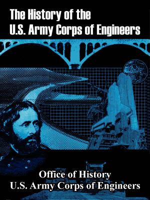 The History of the U.S. Army Corps of Engineers - Office Of History