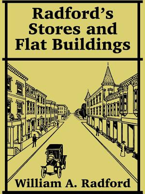 Radford's Stores and Flat Buildings - William A. Radford