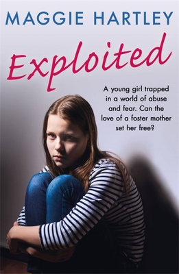 Exploited - Maggie Hartley